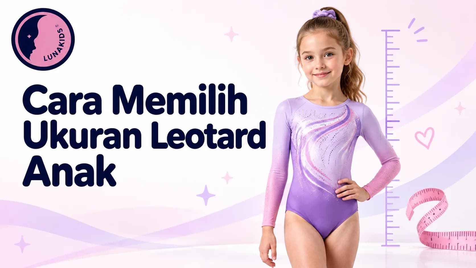 Cara Memilih Ukuran Leotard Anak